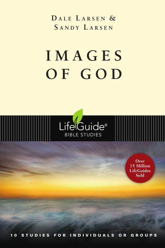 Images Of God (LifeGuide Bible Study)