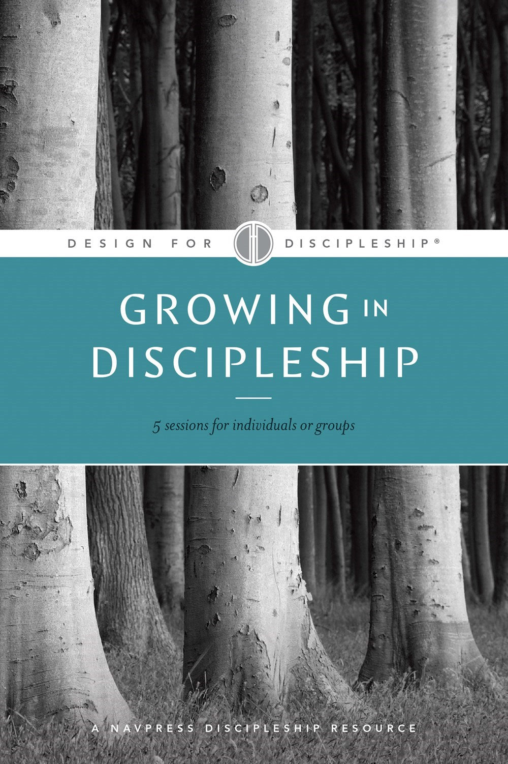 Growing In Discipleship (Design For Discipleship #6) (Revised)