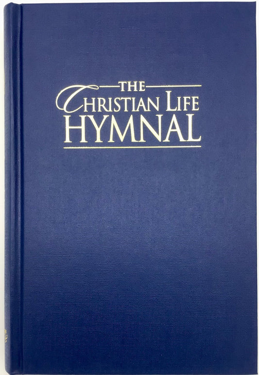 Hymnal-Christian Life Hymnal-Blue Hardcover