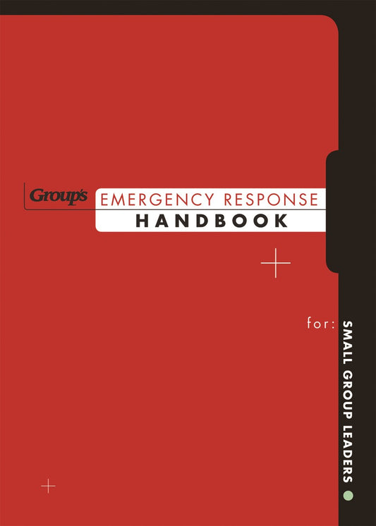 Emergency Response Handbook For Small Group Leaders