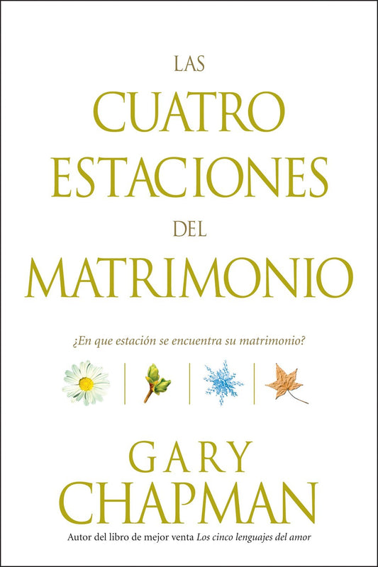 Las Cuatro Estaciones del Matrimonio (The Four Seasons Of Marriage)