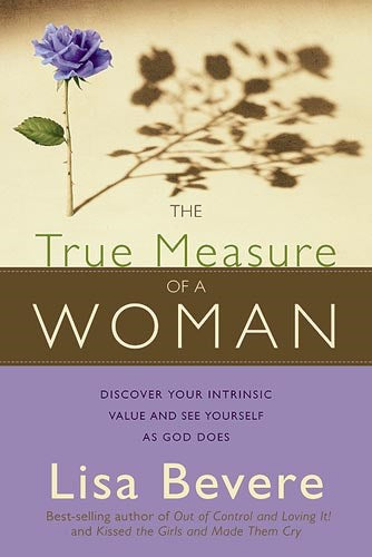 The True Measure Of A Woman (Revised)