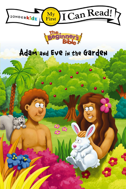 The Beginner's Bible: Adam & Eve In Garden (I Can Read)