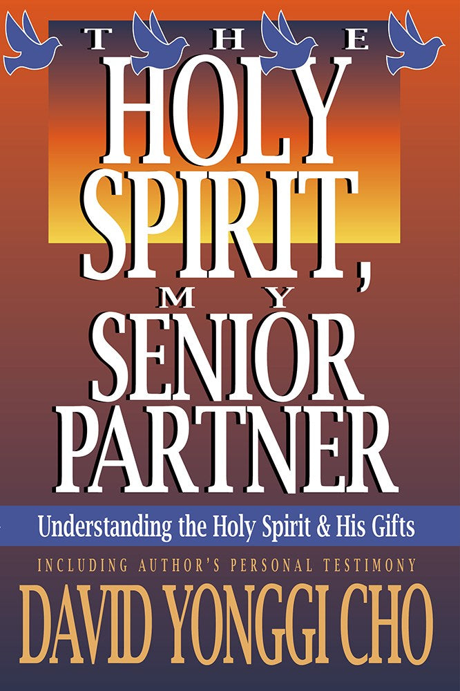 Holy Spirit-My Senior Partner