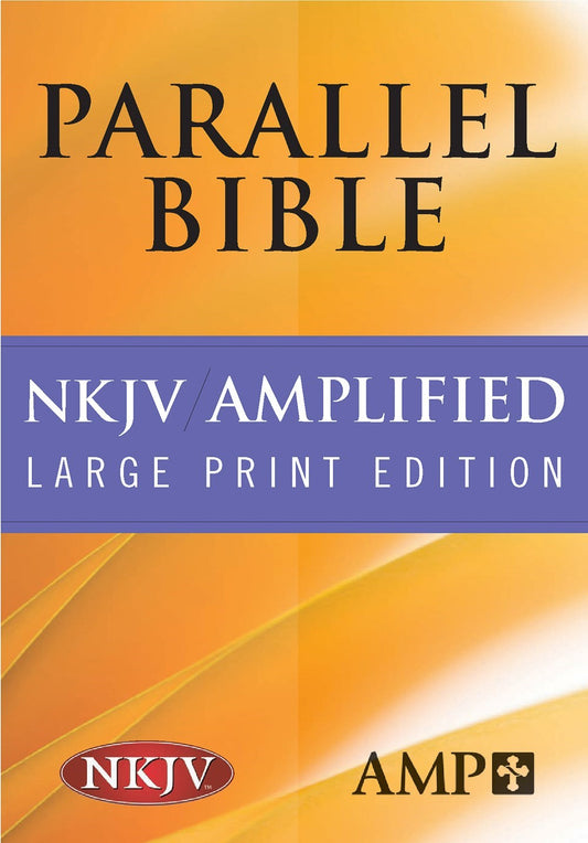 NKJV/Amplified Parallel Bible-Hardcover
