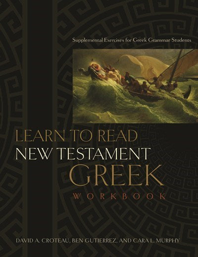 Learn To Read New Testament Greek Workbook