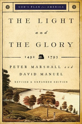 The Light And The Glory (God's Plan For American #1) (Revised & Expanded)