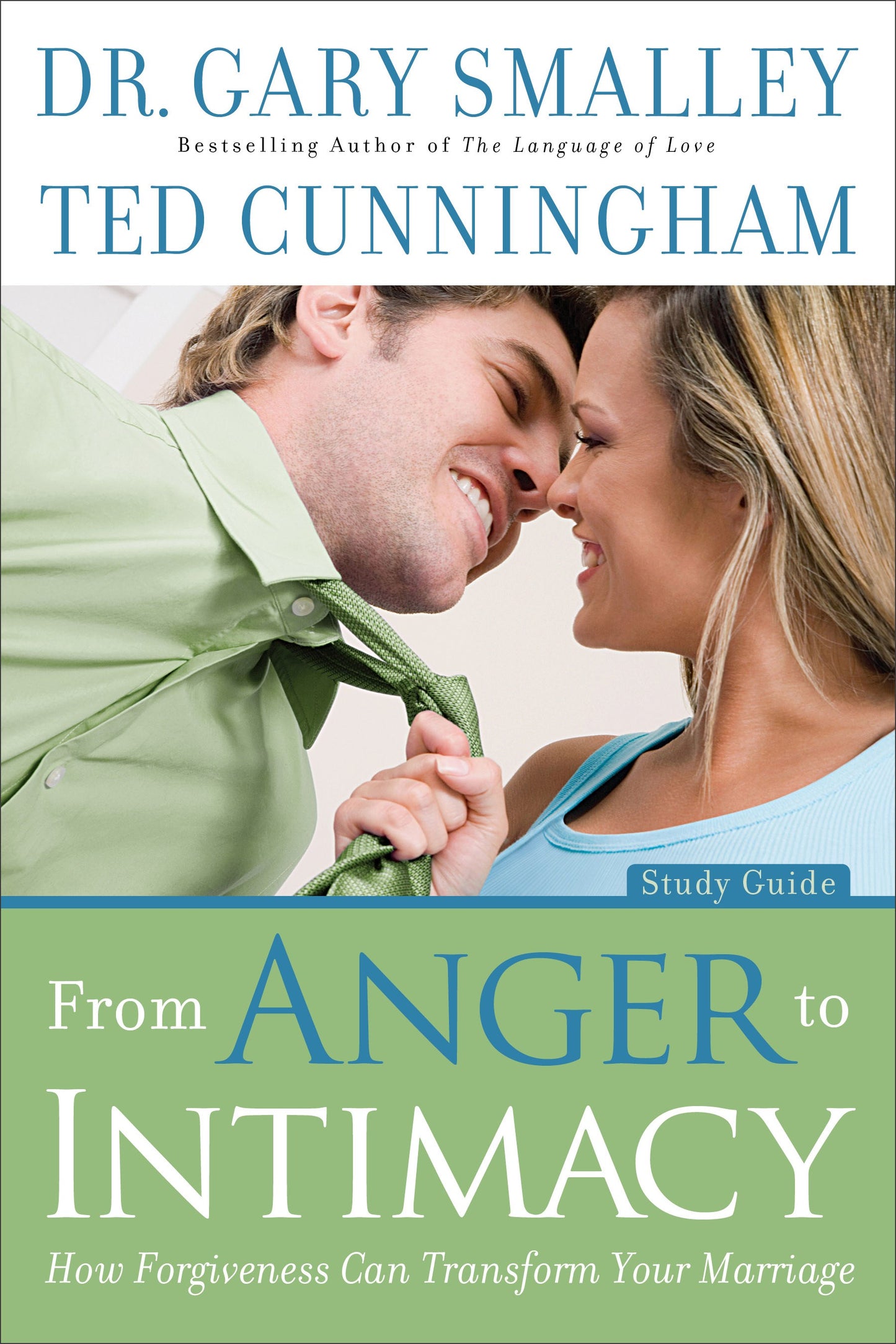 From Anger To Intimacy Study Guide