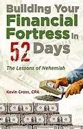 BUILDING YOUR FINANCIAL FORTRESS IN 52 DAYS