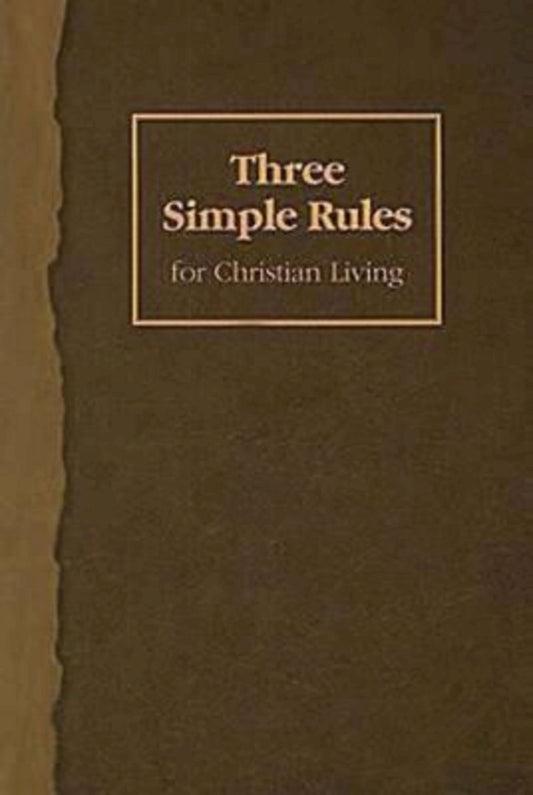 Three Simple Rules For Christian Living