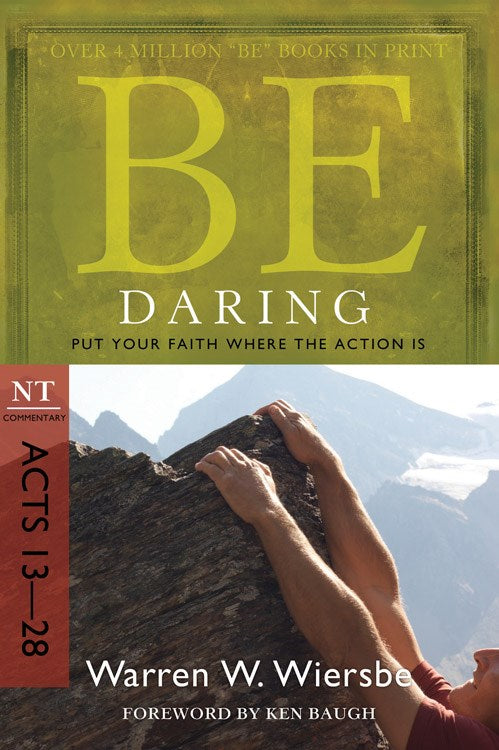 Be Daring (Acts 13-28) (Be Series Commentary)
