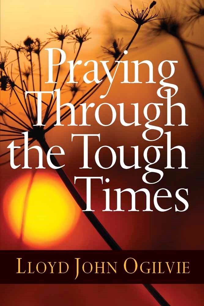 Praying Through The Tough Times