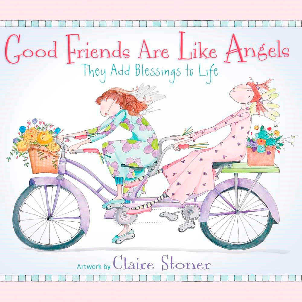 Good Friends Are Like Angels