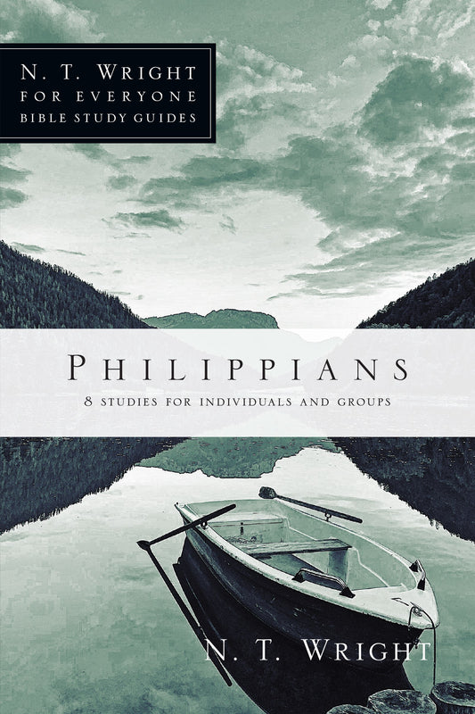 Philippians (N T Wright For Everyone Bible Study Guides)