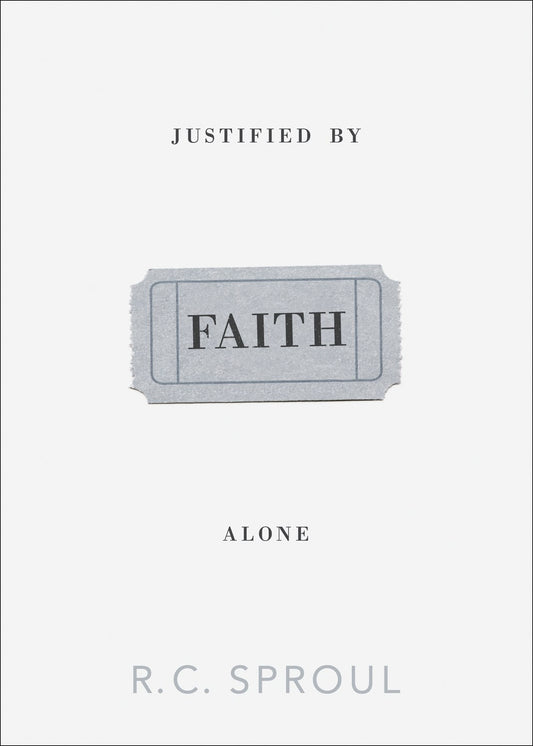 Justified By Faith Alone