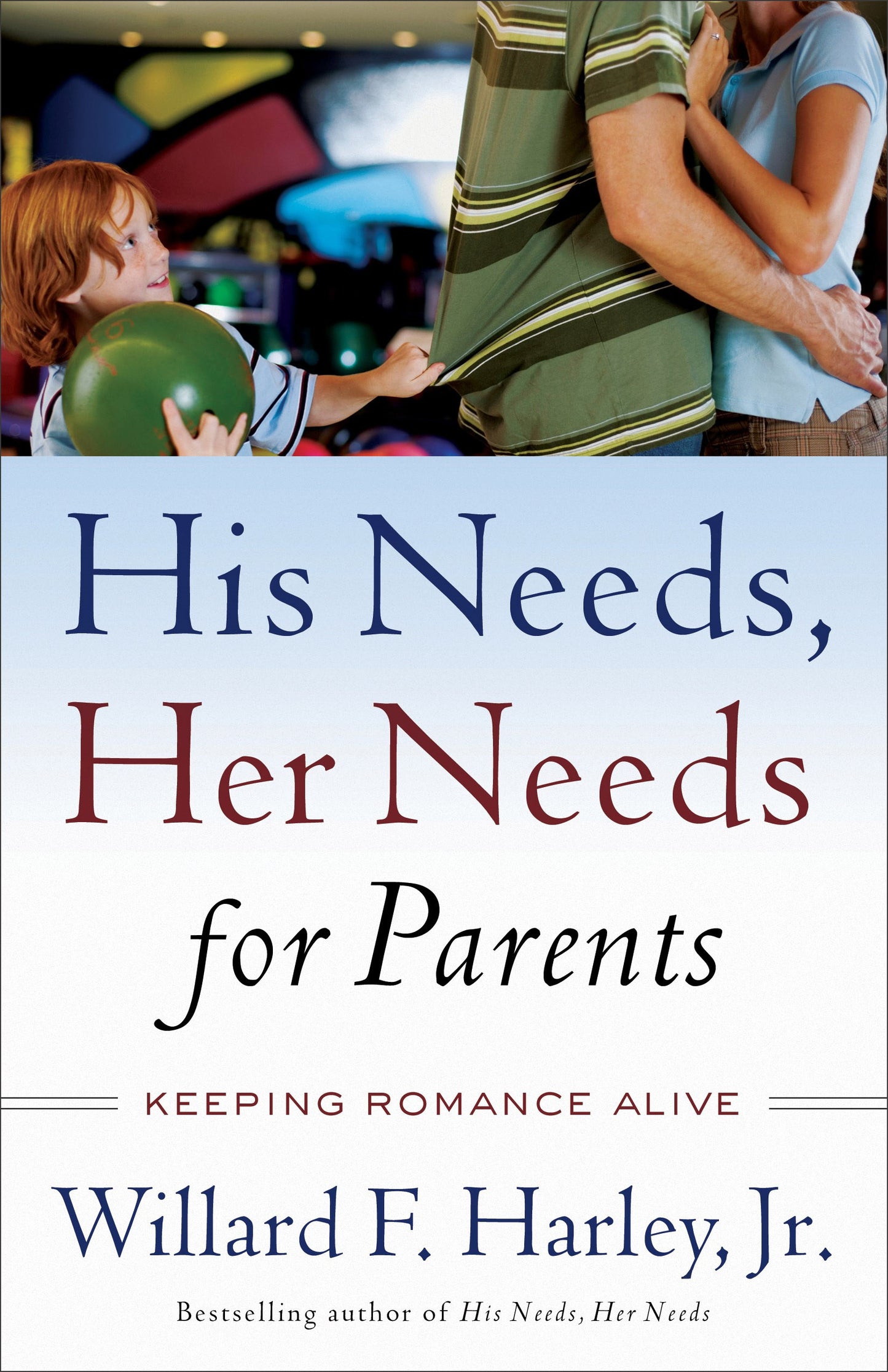 His Needs  Her Needs For Parents