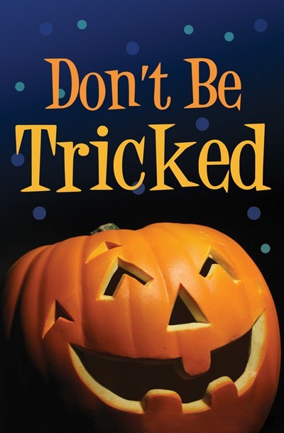 Tract-Halloween: Don't Be Tricked (ESV) (Pack Of 25)