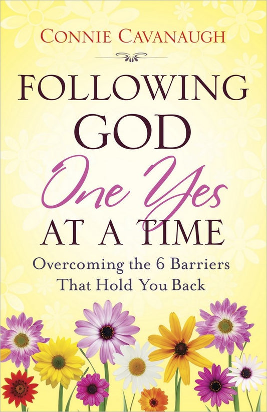 Following God One Yes At A Time (Not Available-Out Of Stock Indefinitely)