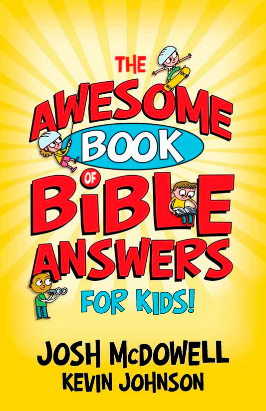 The Awesome Book Of Bible Answers For Kids