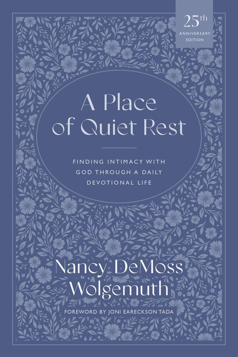 A Place Of Quiet Rest (25th Anniversary Edition)