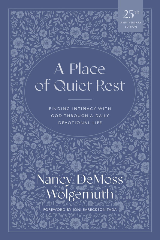 A Place Of Quiet Rest (25th Anniversary Edition)