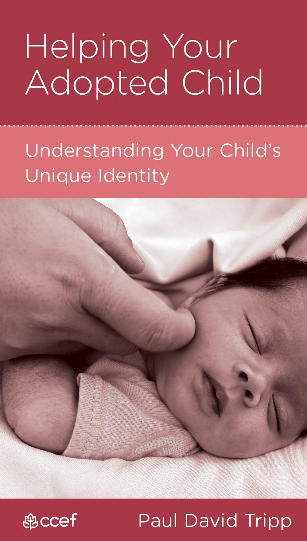 Helping Your Adopted Child (C.C.E.F)