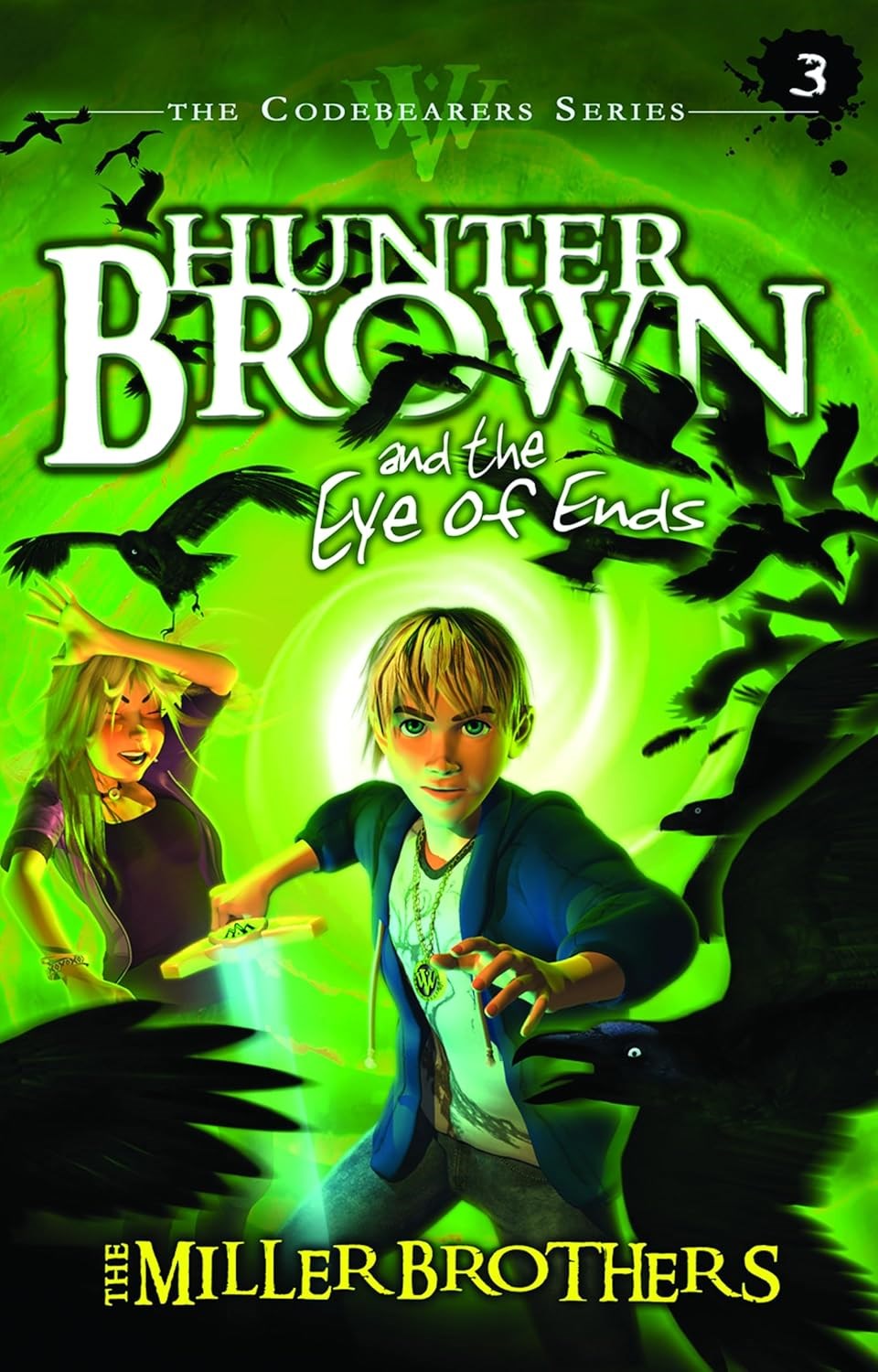 Hunter Brown The Eye Of Ends (Codebearers #3)