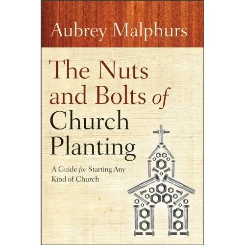 Nuts And Bolts Of Church Planting