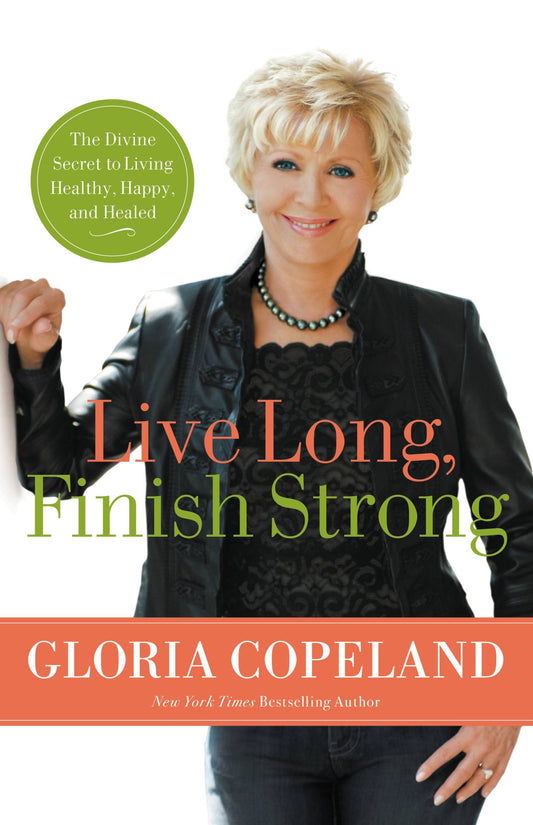 Live Long  Finish Strong