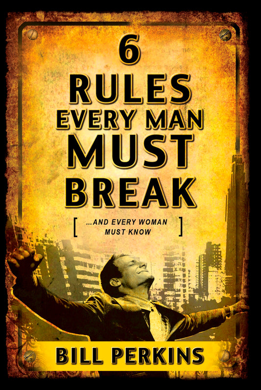 6 Rules Every Man Must Break-Softcover