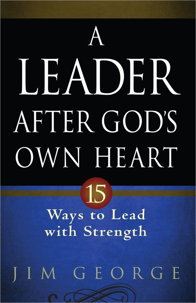Leader After God's Own Heart