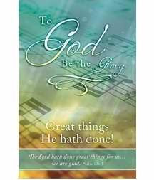Bulletin-To God Be The Glory (Psalm 126:3  KJV) (Pack Of 100)