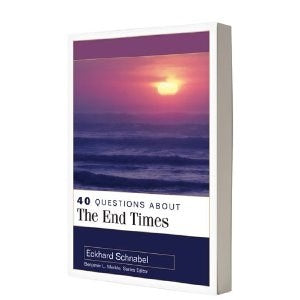 40 Questions About The End Times