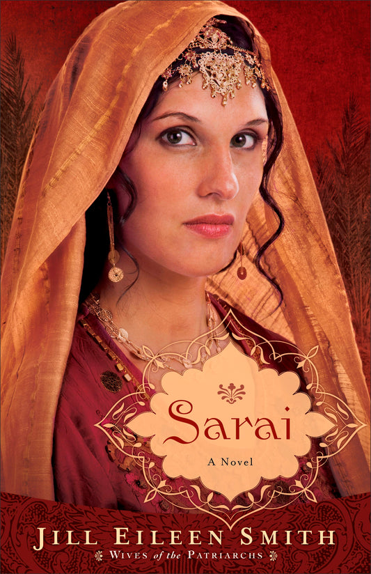 Sarai (Wives Of The Patriarchs Book 1)