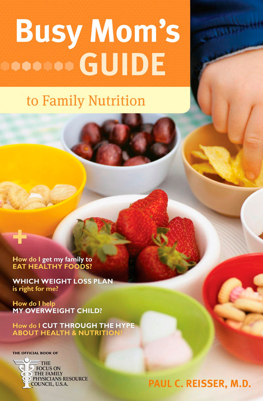 Busy Moms Guide To Family Nutrition