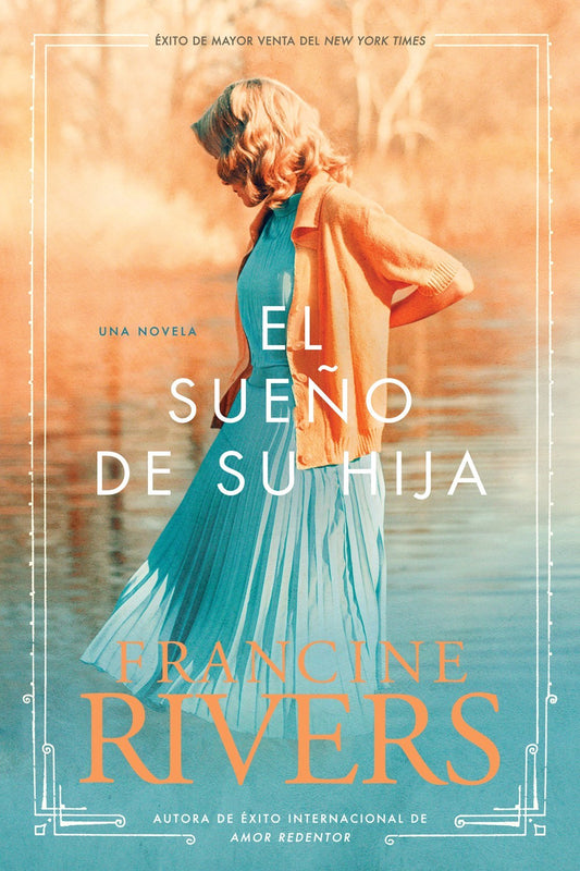 El Sueno de su Hija (Her Daughter's Dream #2  Martas Legacy)