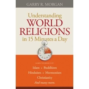 Understanding World Religions In 15 Minutes A Day