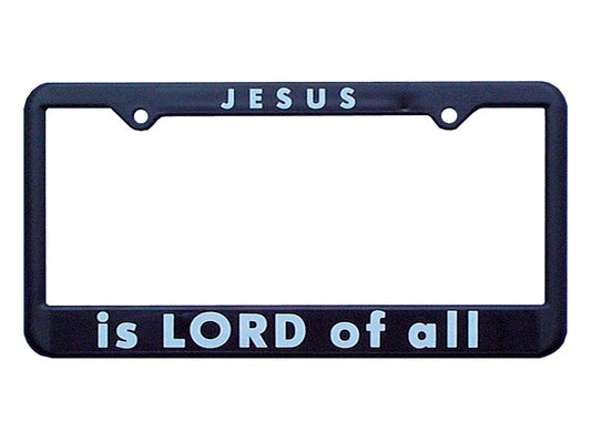 Auto Tag Frame-Jesus Is Lord Of All-Black