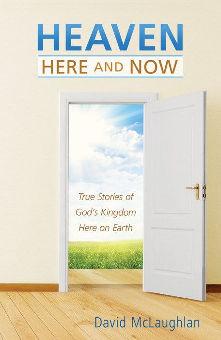 Heaven: Here And Now