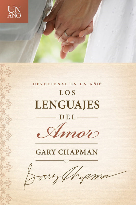 Devocional en un Ano: Los Lenguajes del Amor (Languages Of Love Devotional In One Year)