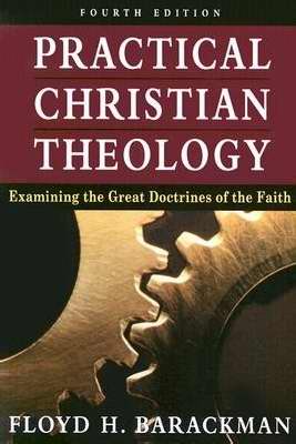 Practical Christian Theology (4th Edition)