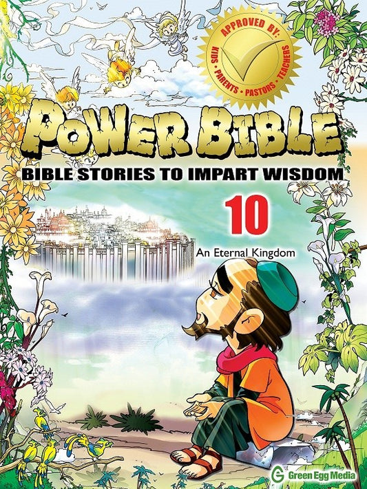 Power Bible: Bible Stories To Impart Wisdom #10-An Eternal Kingdom