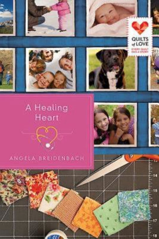 Healing Heart (Quilts Of Love)