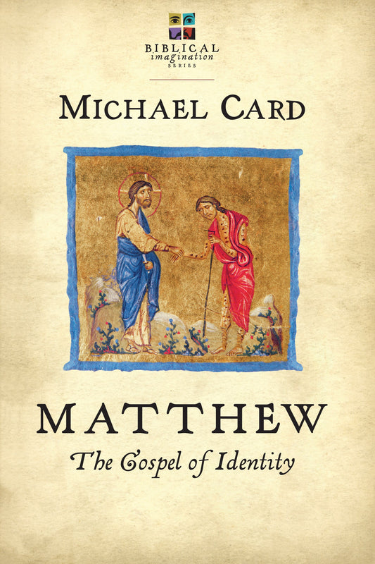 Matthew: The Gospel Of Identity
