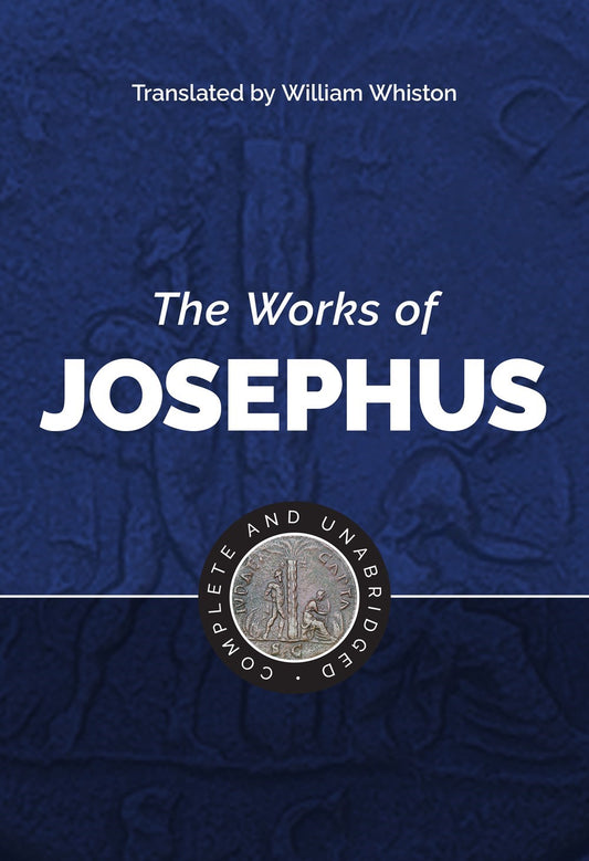 The Works Of Josephus (Complete And Unabridged)