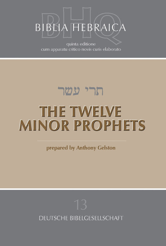 The Twelve Minor Prophets (Biblica Hebraica Quinta Series)-Softcover