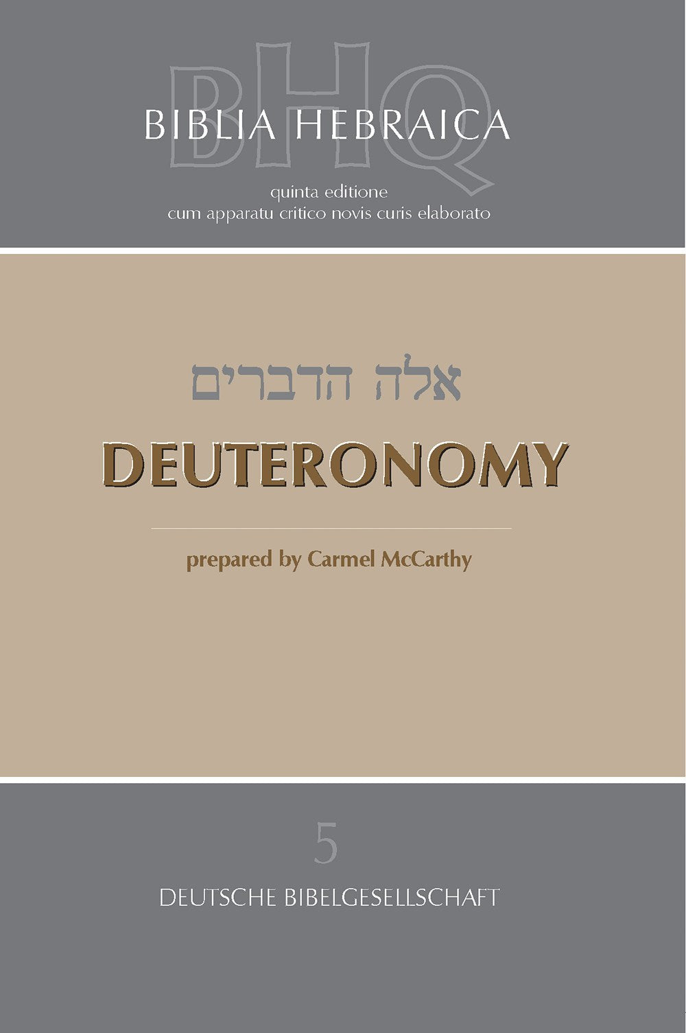 Deuteronomy (Biblia Hebraica Quinta Series)-Softcover