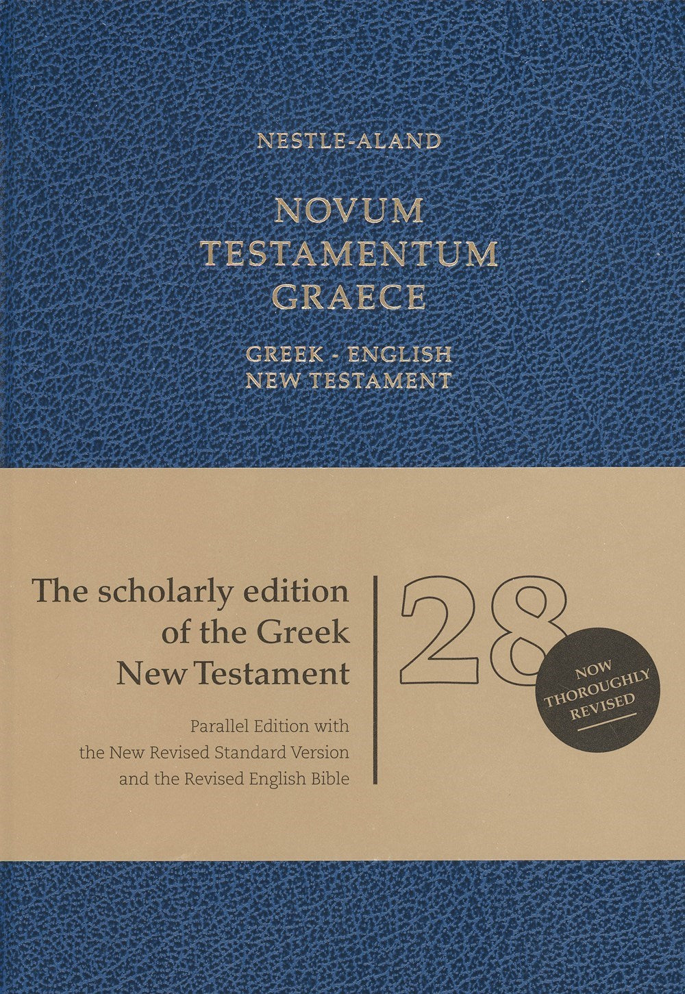 Nestle-Aland Novum Testamentum Graece 28 (NA28) With NRSV/REB Greek-English New Testament-Hardcover
