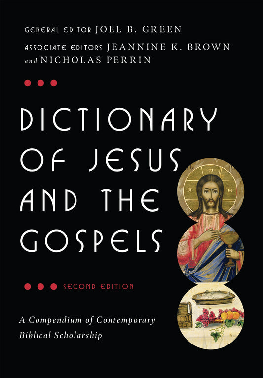 Dictionary Of Jesus And The Gospels (Second Edition)