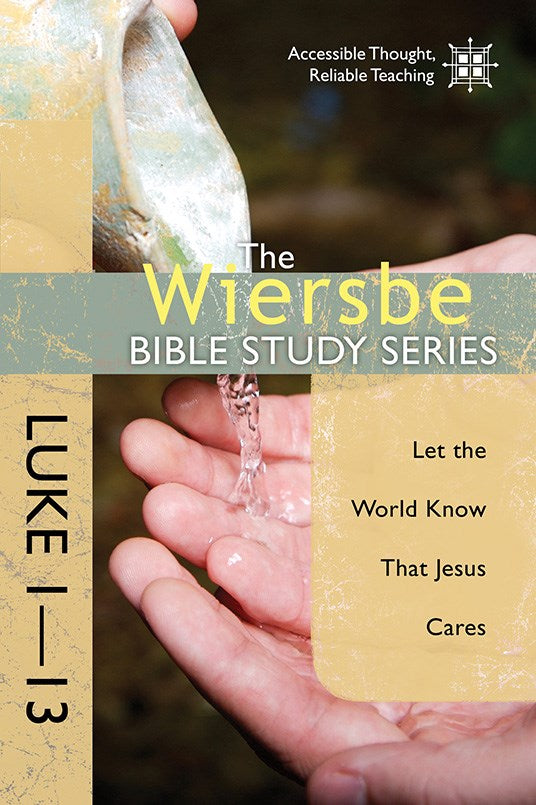 Luke 1-13 (Wiersbe Bible Study Series)